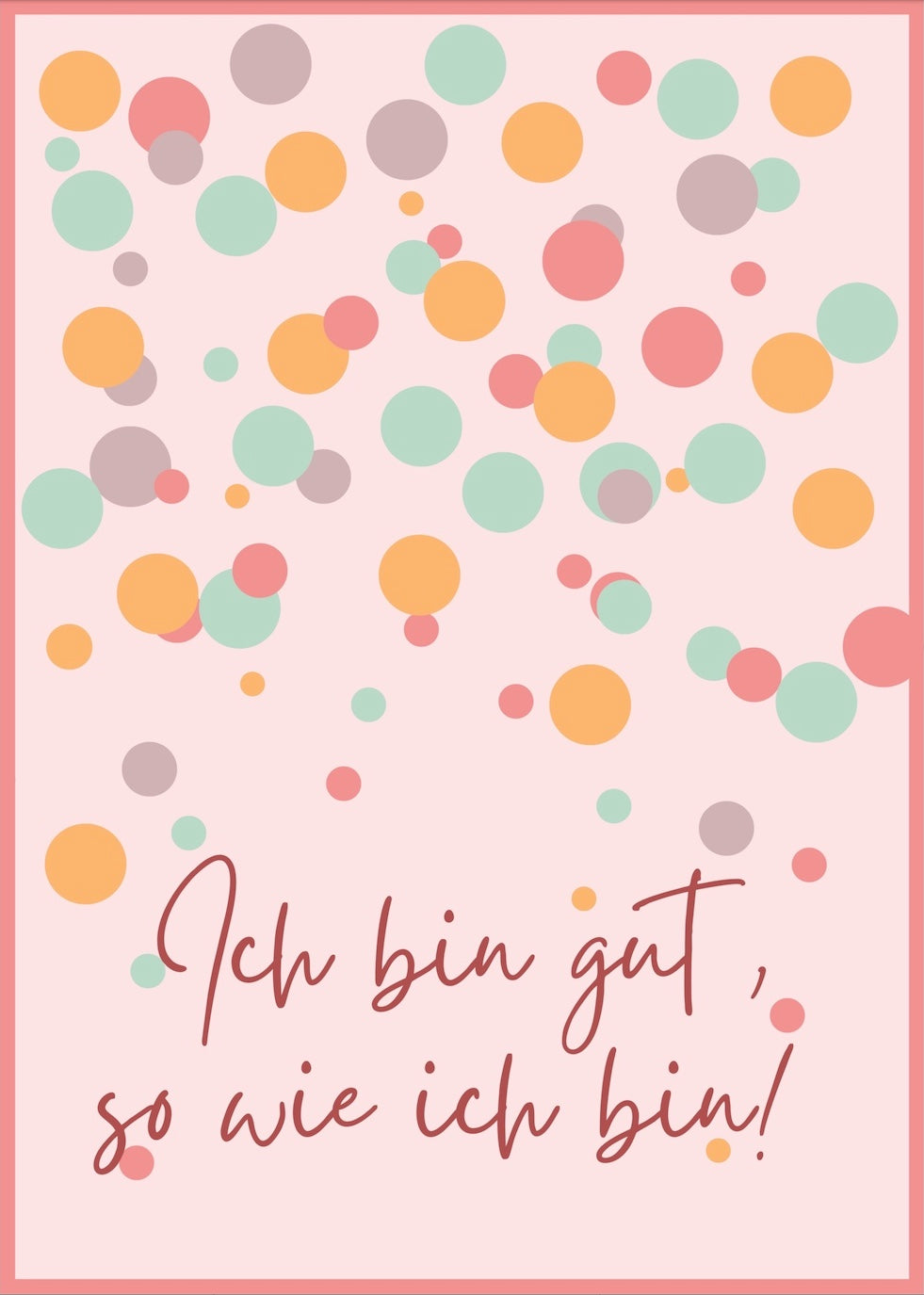 Rosa Punkte - "Ich bin gut so, wie ich bin"- Printable zum Download